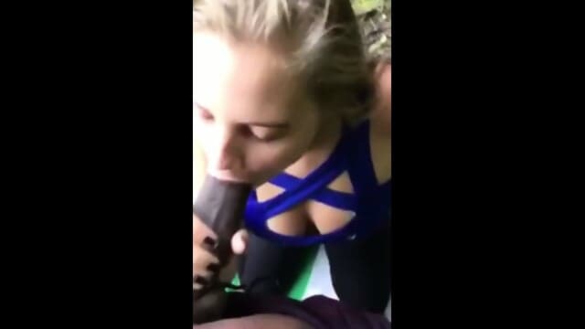Amateur White Slut Sucks BBC In The Woods